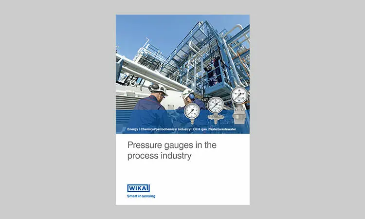 WIKA Pressure Gauges in the Process Industry